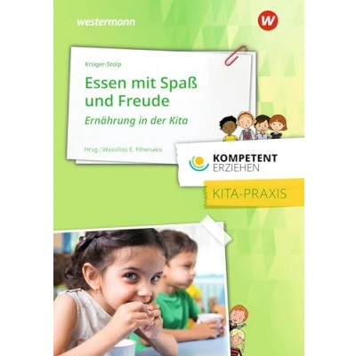Abbildung von Kompetent erziehen: Essen mit Spaß und Freude Praxisband