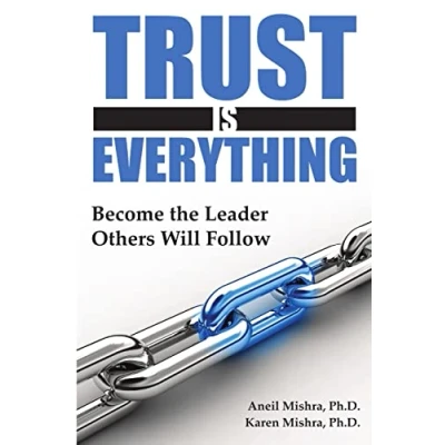 Abbildung von Trust is Everything: Become the Leader Others will Follow
