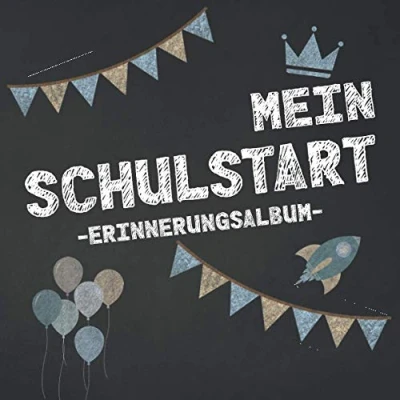 Abbildung von Mein Schulstart Erinnerungsalbum: Gästebuch zur Einschulung. Für Jungen und Mädchen. Geschenkbuch zum Schulanfang. Füllung Zuckertüte.