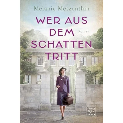 Abbildung von Wer aus dem Schatten tritt (Eine starke Liebe, Band 1)