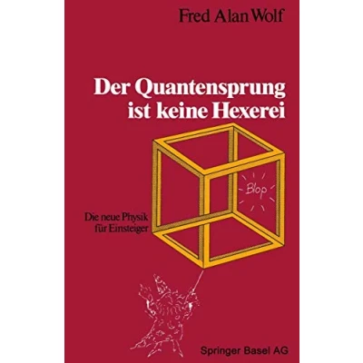 Abbildung von Der Quantensprung ist keine Hexerei: Die neue Physik für Einsteiger