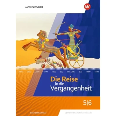 Abbildung von die Reise in Vergangenheit Ausgabe 2020 für Sachsen Anhalt: Schulbuch 5 / 6