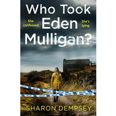 Abbildung von Who Took Eden Mulligan?: A totally addictive crime thriller and mystery novel packed with nail biting suspense