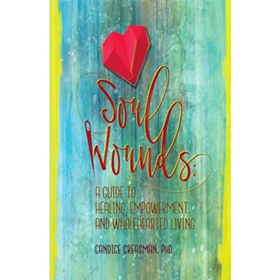 Abbildung von Soul Wounds: A Guide to Healing, Empowerment, and Wholehearted Living