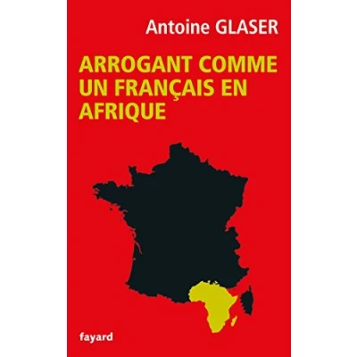 Abbildung von Arrogant comme un Francais en Afrique