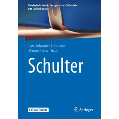 Abbildung von Schulter (Meistertechniken in der operativen Orthopädie und Unfallchirurgie)