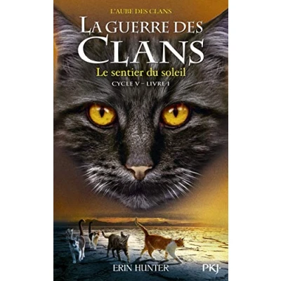 Abbildung von La guerre des clans cycle V L&#039;aube tome 1 le sentier du soleil (1)