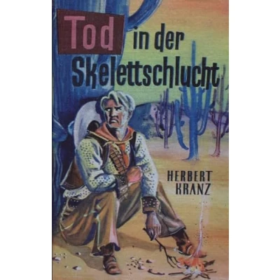 Abbildung von Tod in der Skelettschlucht: Abenteuer an mexikanischen Grenze