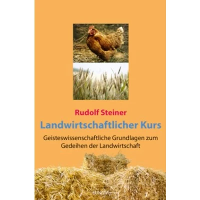 Abbildung von Landwirtschaftlicher Kurs: Geisteswissenschaftliche Grundlagen zum Gedeihen der Landwirtschaft