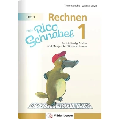 Abbildung von Rechnen mit Rico Schnabel 1, Heft 1 Die Zahlen bis 10: Selbstständig und Mengen 10 kennenlernen