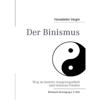 Abbildung von Der Binismus: Weg zur Ausgewogenheit und innerem Frieden