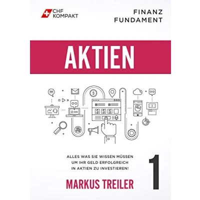 Abbildung von Finanz Fundament: Aktien: Alles was Sie wissen müssen um Ihr Geld erfolgreich in Aktien zu investieren!