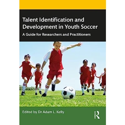 Abbildung von Talent Identification and Development in Youth Soccer: A Guide for Researchers Practitioners