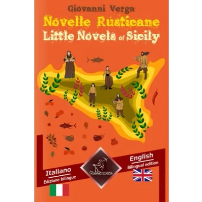 Abbildung von Novelle Rusticane Little Novels of Sicily: Bilingual parallel text Bilingue con testo Inglese a fronte: Italian English / Italiano