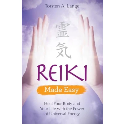 Abbildung von Reiki Made Easy: Heal Your Body and Life with the Power of Universal Energy