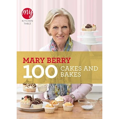 Abbildung von My Kitchen Table: 100 Cakes and Bakes (My Kitchen, 10)
