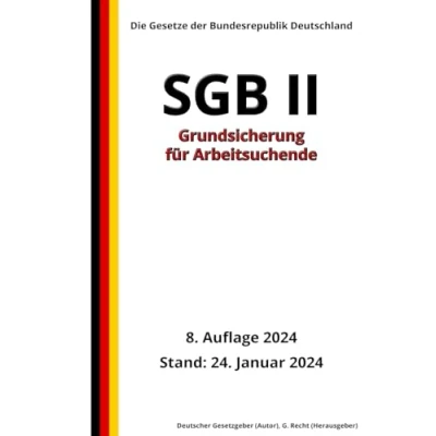 Abbildung von SGB II Grundsicherung für Arbeitsuchende, 8. Auflage 2024: Die Gesetze der Bundesrepublik Deutschland
