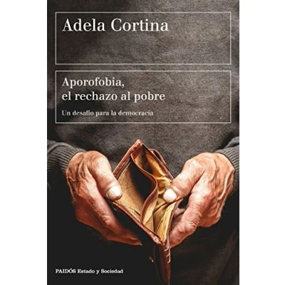 Abbildung von Aporofobia, el rechazo al pobre: Un desafío para la democracia (Estado y Sociedad)