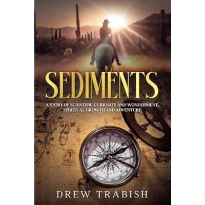 Abbildung von Sediments: A story of scientific wonderment and curiosity.