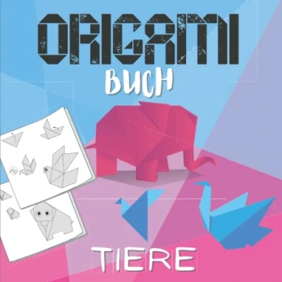 Abbildung von Origami Buch Tiere: Einfache und leicht zu faltende Modelle Papierfalten Schritt Für lernen Anfänger Kinder Erwachsene.