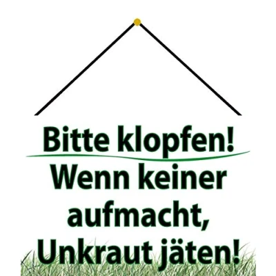 Abbildung von Blechschild mit Kordel 30 x 20 cm Garten Spruch: Bitte klopfen ! Wenn keiner aufmacht, Unkraut jäten Blechemma