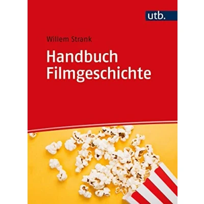 Abbildung von Handbuch Filmgeschichte: Von den Anfängen bis heute