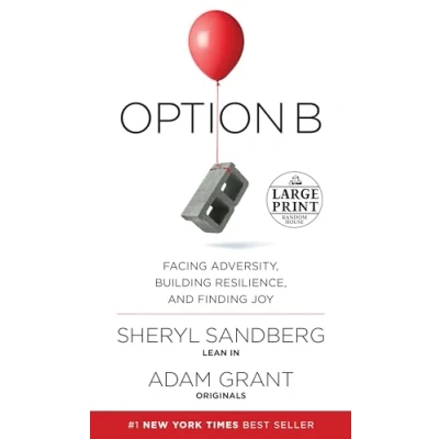 Abbildung von Option B: Facing Adversity, Building Resilience, and Finding Joy (Random House Large Print)