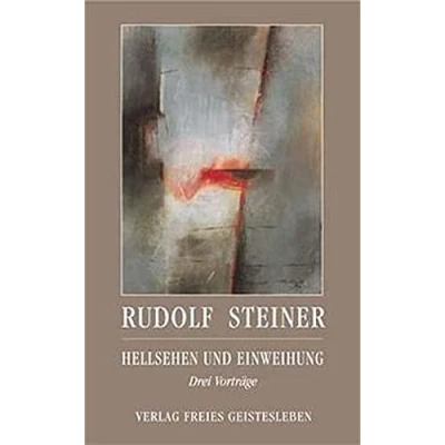 Abbildung von Hellsehen und Einweihung: Drei Vorträge (Rudolf Steiner Einblicke)