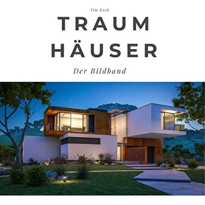 Abbildung von Traumhäuser: Der Bildband: Bildband. Sonderausgabe, verfügbar nur bei Amazon