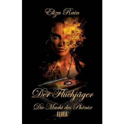 Abbildung von Der Fluchjäger: Die Macht des Phönix