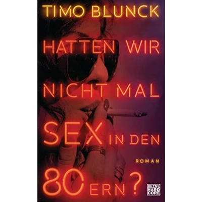 Abbildung von Hatten Wir Nicht Mal Sex in Den 80ern? [Vinyl LP]