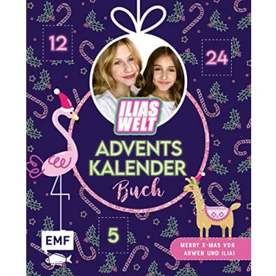 Abbildung von Mein Ilias Welt Adventskalender Buch Merry X Mas von Arwen und Ilia: 24 glitzernde Überraschungen: DIYs, Rezepte vieles mehr Mit perforierten Seiten zum Auftrennen