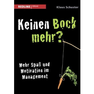 Abbildung von Keinen Bock mehr?: Mehr Spaß und Motivation im Management