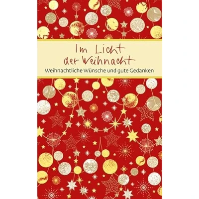 Abbildung von Im Licht der Weihnacht: Weihnachtliche Wünsche und gute Gedanken (Eschbacher Mini Präsent)