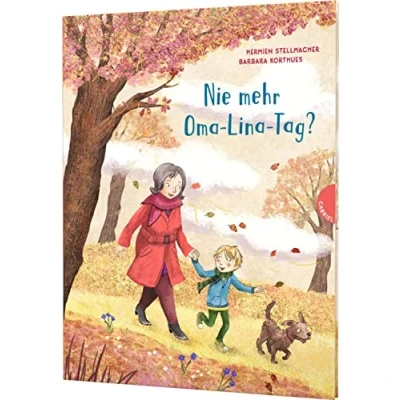 Abbildung von Nie mehr Oma Lina Tag?: Tröstliches Bilderbuch über Tod &amp; Trauer für Kinder