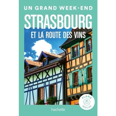 Abbildung von Strasbourg et la route des vins Guide Un Grand Week end