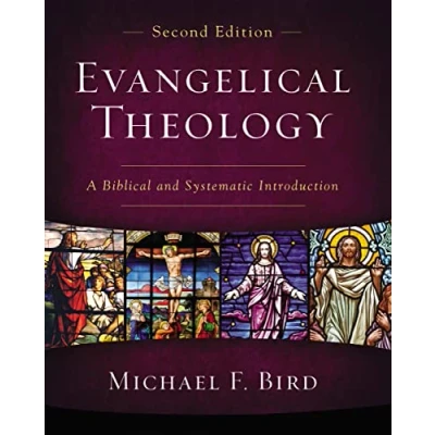 Abbildung von Evangelical Theology, Second Edition: A Biblical and Systematic Introduction
