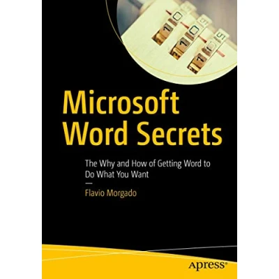 Abbildung von Microsoft Word Secrets: The Why and How of Getting to Do What You Want