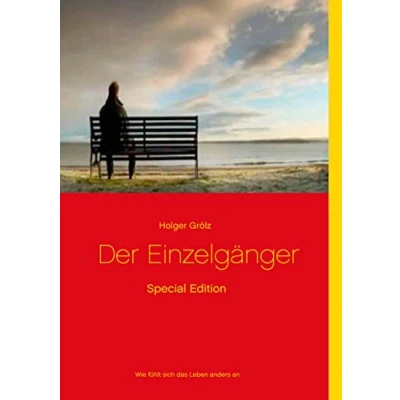 Abbildung von Der Einzelgänger Special Edition: Wie lebt man anders