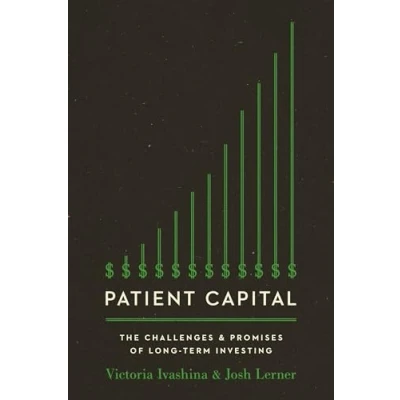 Abbildung von Patient Capital: The Challenges and Promises of Long Term Investing