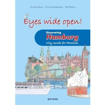 Abbildung von Eyes wide open! Discovering Hamburg: City Guide for Families