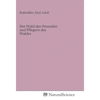Abbildung von Der Wald den Freunden und Pflegern des Waldes