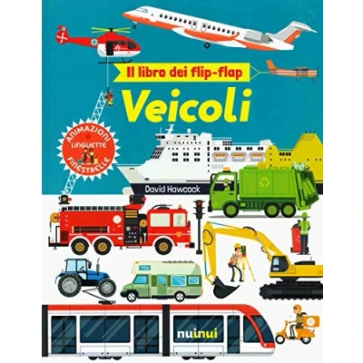 Abbildung von Veicoli. Il libro dei flip flap. Ediz. a colori