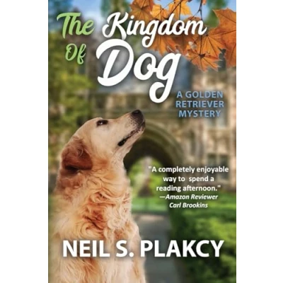 Abbildung von The Kingdom of Dog: A Golden Retriever Mystery (Golden Mysteries, Band 2)