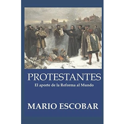 Abbildung von Protestantes: la Historia de Reforma en quinientos años (Historia, biografías y ensayos)