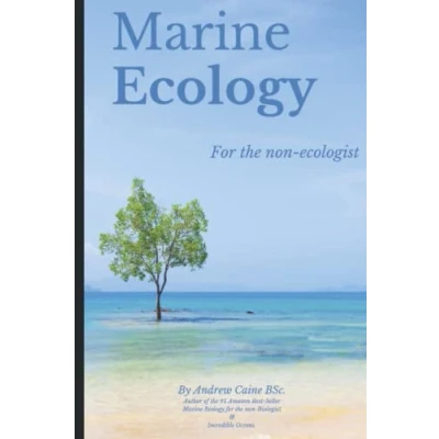 Abbildung von Marine Ecology for the Non Ecologist (Marine Life, Band 3)