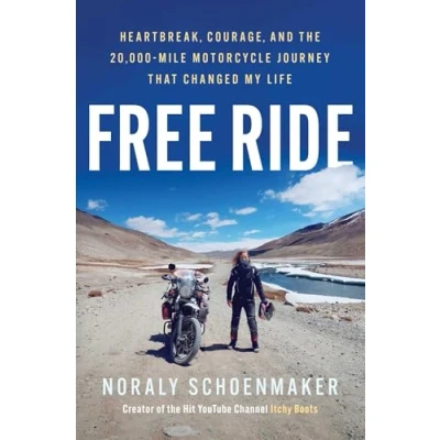 Abbildung von Free Ride: Heartbreak, Courage, and the 20,000 Mile Motorcycle Journey That Changed My Life