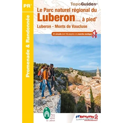 Abbildung von Le Parc naturel régional du Luberon à pied (PN01): Monts de Vaucluse (Promenade &amp; Randonnée, Band 0)