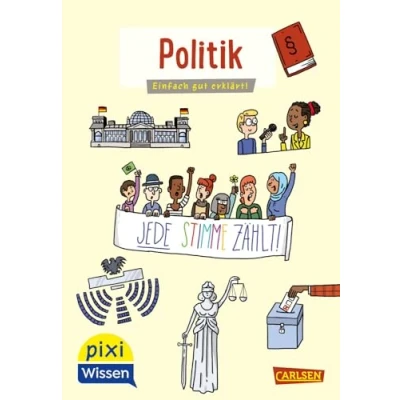 Abbildung von Pixi Wissen 111: Politik: einfach gut erklärt! Demokratie und Bundestagswahlen erklärt für Kinder ab 6 Jahren (111)