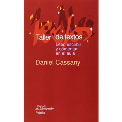 Abbildung von Taller de textos : leer, escribir y comentar en el aula (Papeles Pedagogía, Band 68)